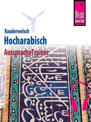 cover image of Reise Know-How Kauderwelsch AusspracheTrainer Hocharabisch
